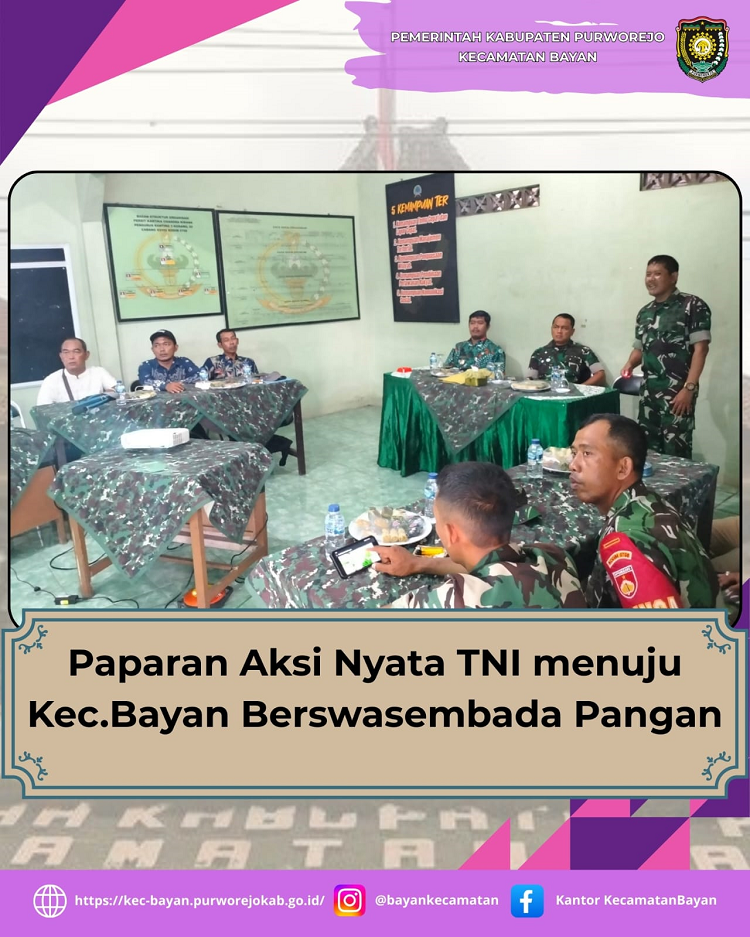 Paparan Aksi Nyata TNI Menuju Kecamatan Bayan Berswasembada Pangan