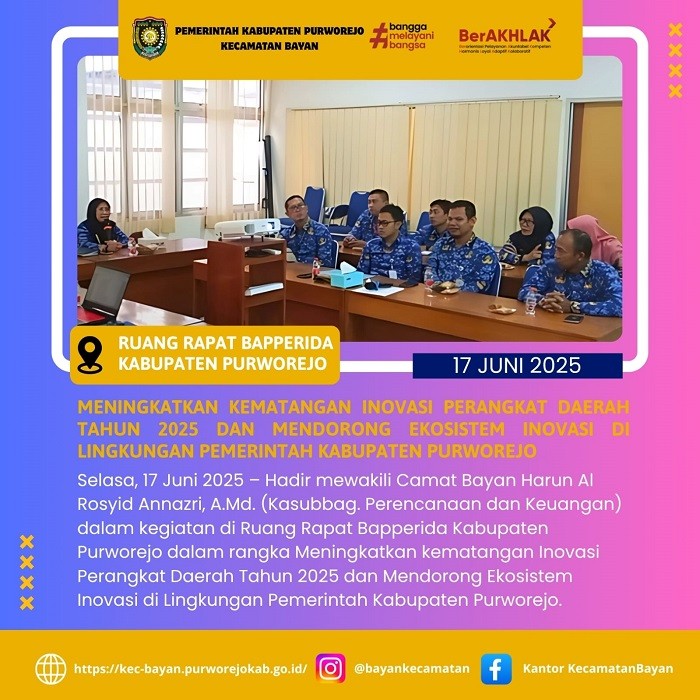 Kecamatan Bayan menghadiri kegiatan Meningkatkan kematangan Inovasi Perangkat Daerah Tahun 2025 dan Mendorong Ekosistem Inovasi di Lingkungan Pemerintah Kabupaten Purworejo