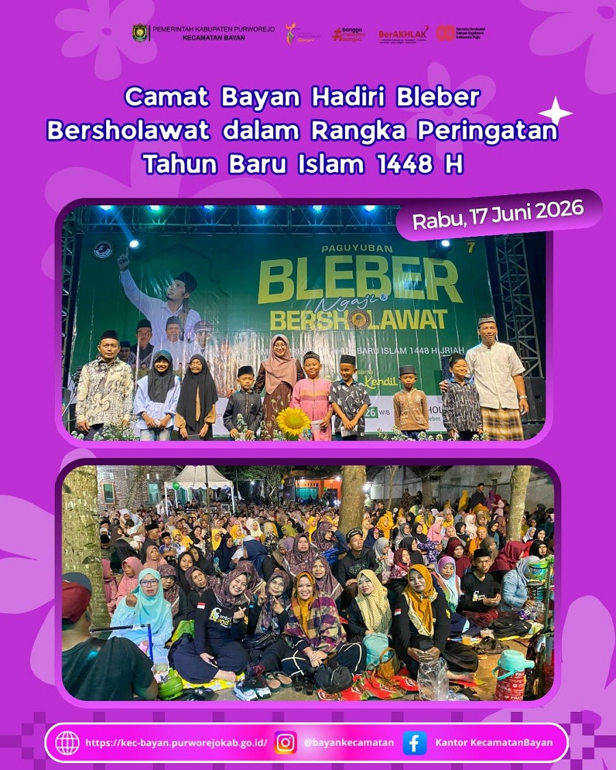 Camat Bayan Hadiri Bleber Bersholawat dalam Rangka Peringatan Tahun Baru Islam 1448 H
