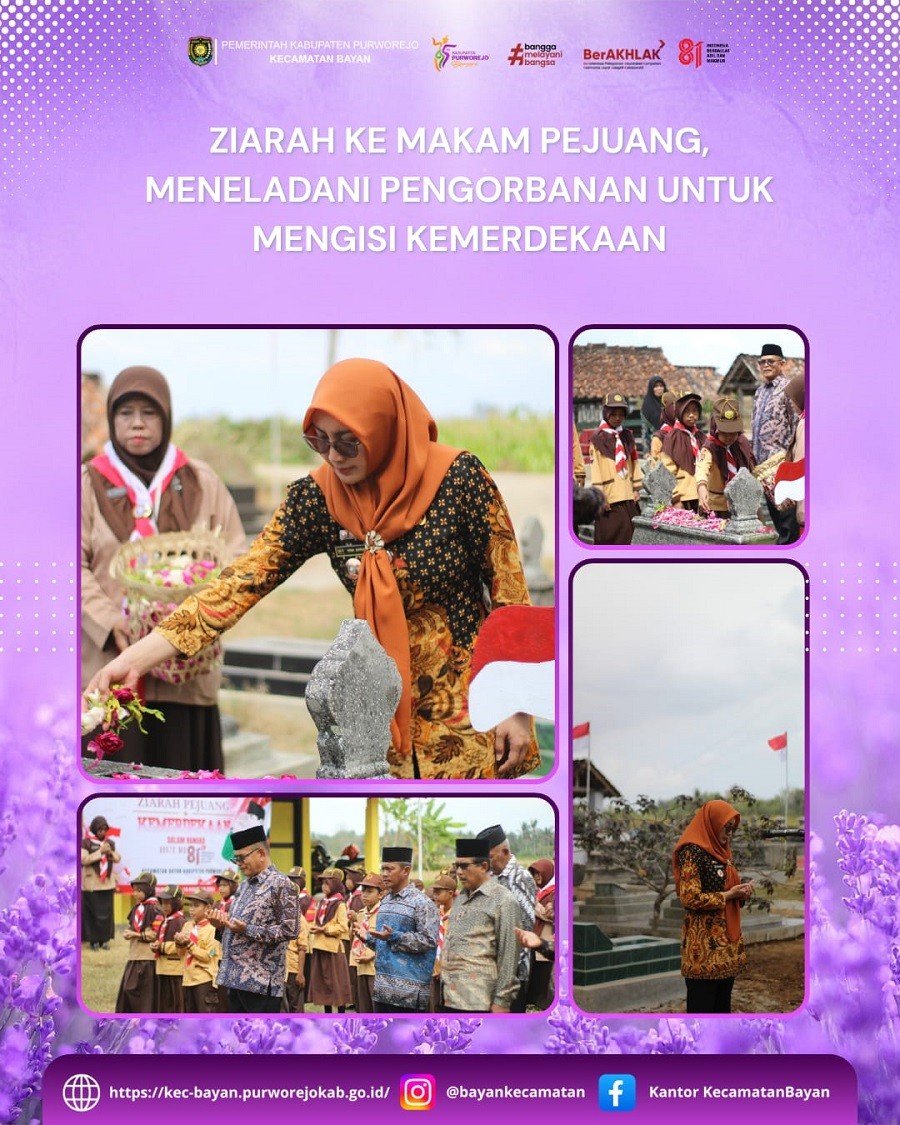Ziarah ke Makam Pejuang, Meneladani Pengorbanan untuk Mengisi Kemerdekaan