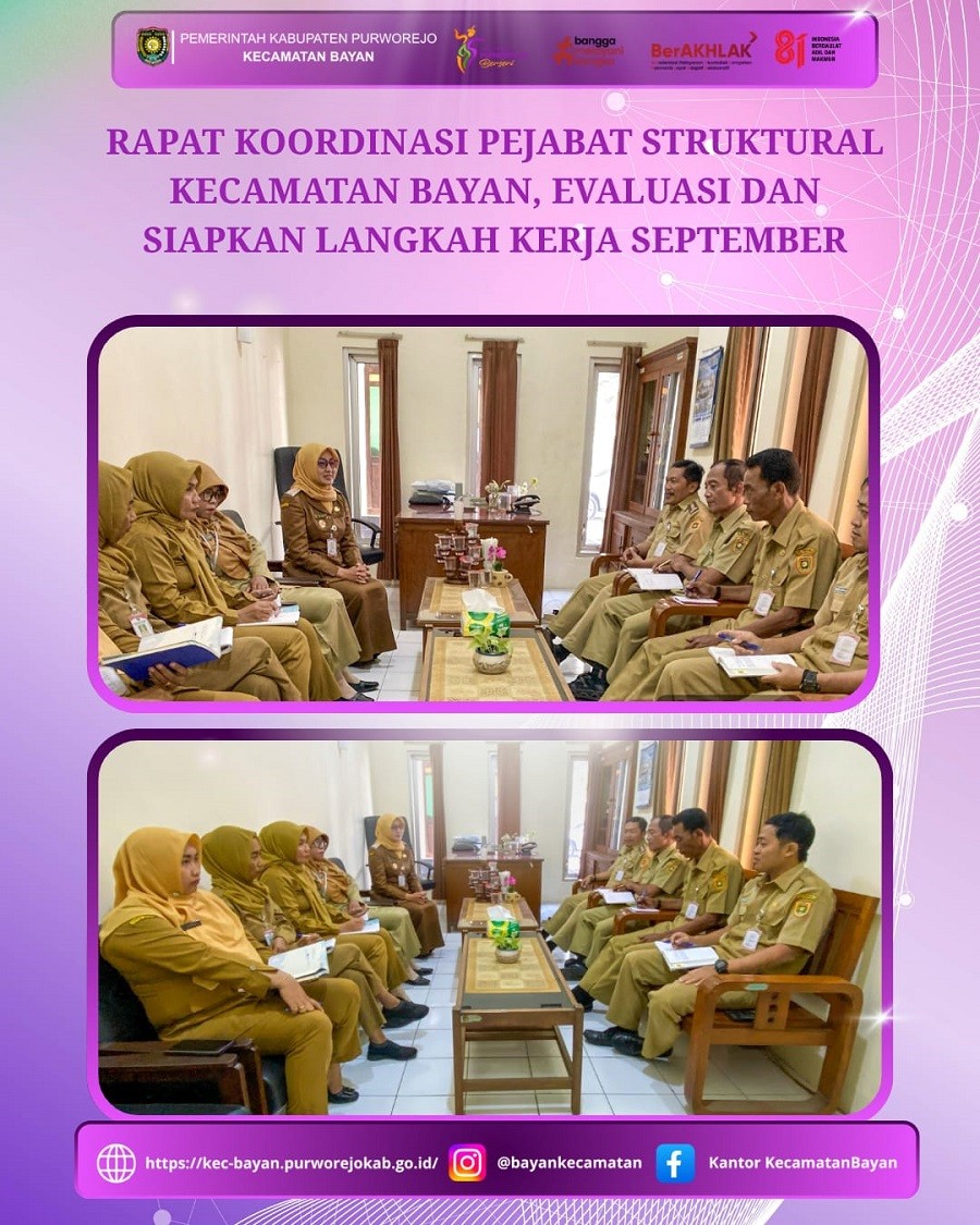 RAPAT KOORDINASI PEJABAT STRUKTURAL KECAMATAN BAYAN, EVALUASI DAN SIAPKAN LANGKAH KERJA SEPTEMBER