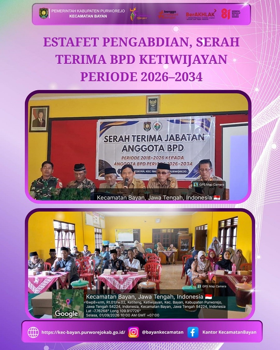 ESTAFET PENGABDIAN, SERAH TERIMA BPD KETIWIJAYAN PERIODE 2026–2034