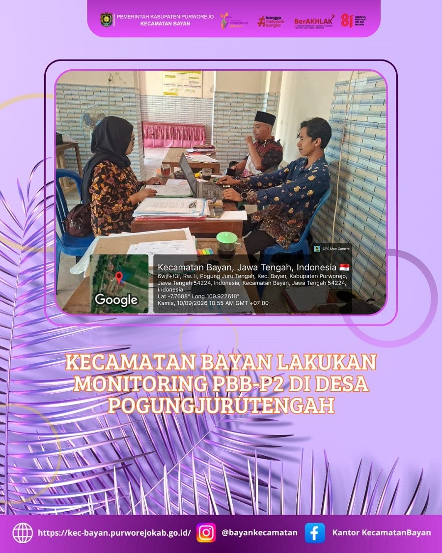 KECAMATAN BAYAN LAKUKAN MONITORING PBB-P2 DI DESA POGUNGJURUTENGAH