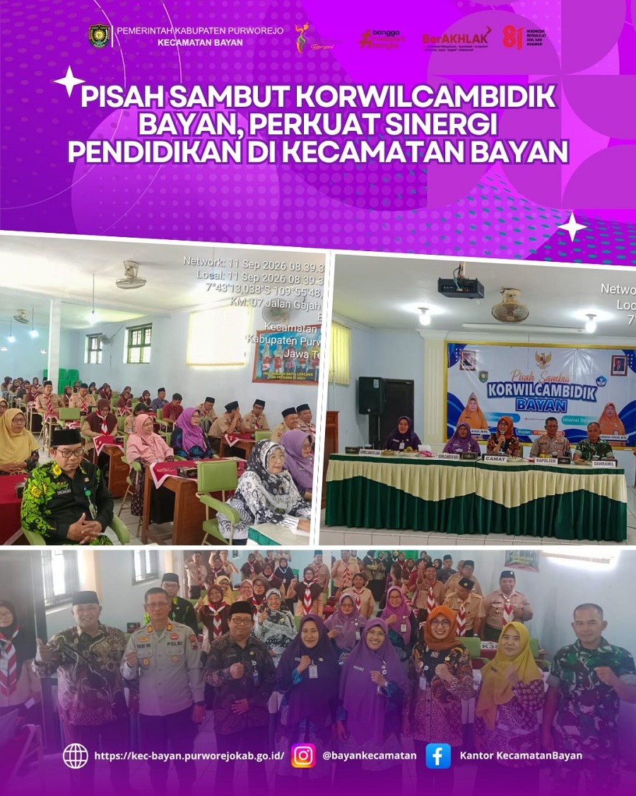 PISAH SAMBUT KORWILCAMBIDIK BAYAN, PERKUAT SINERGI PENDIDIKAN DI KECAMATAN BAYAN