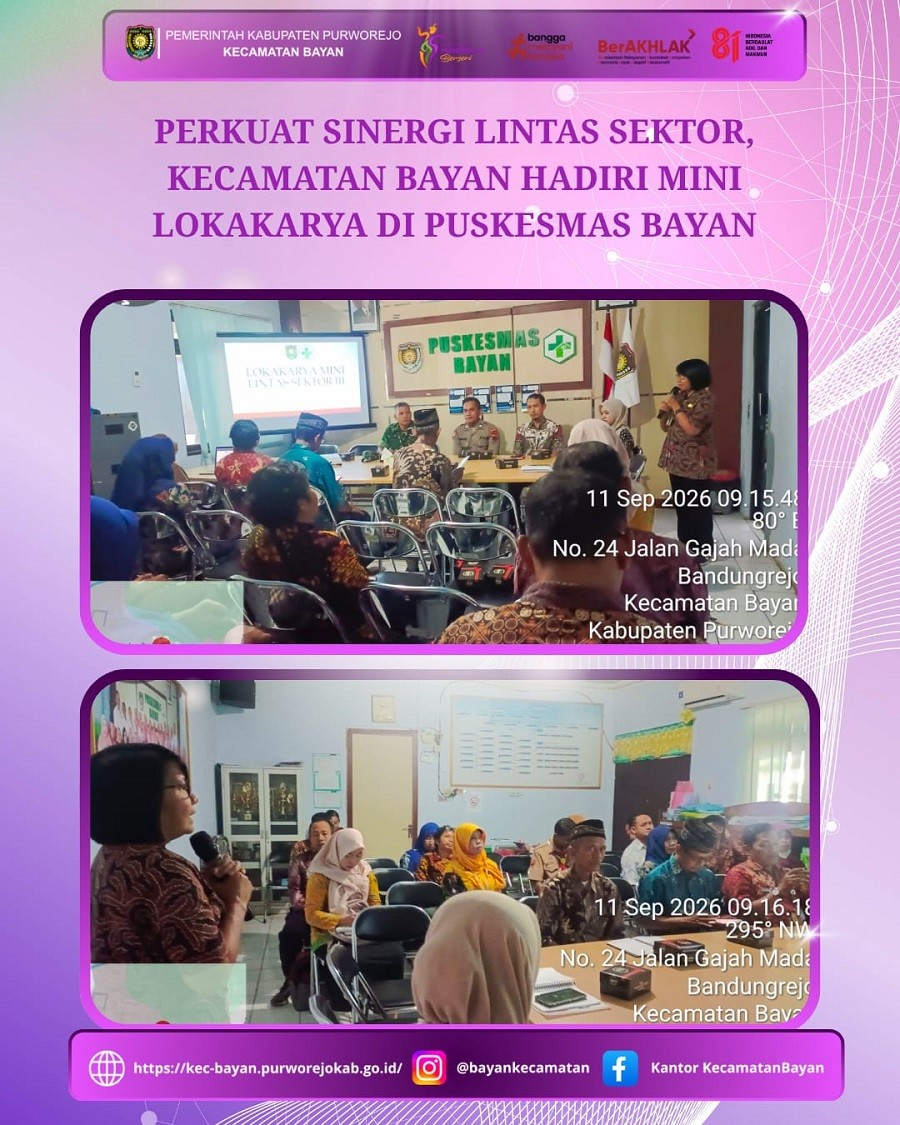 PERKUAT SINERGI LINTAS SEKTOR, KECAMATAN BAYAN HADIRI MINI LOKAKARYA DI PUSKESMAS BAYAN