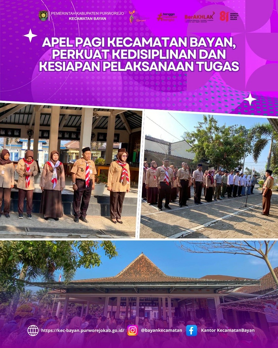 APEL PAGI KECAMATAN BAYAN, PERKUAT KEDISIPLINAN DAN KESIAPAN PELAKSANAAN TUGAS