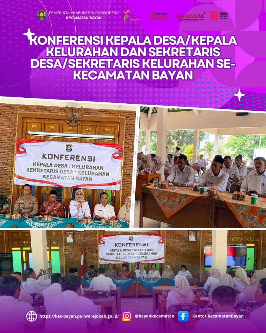 KONFERENSI KEPALA DESA/KEPALA KELURAHAN DAN SEKRETARIS DESA/SEKRETARIS KELURAHAN SE-KECAMATAN BAYAN